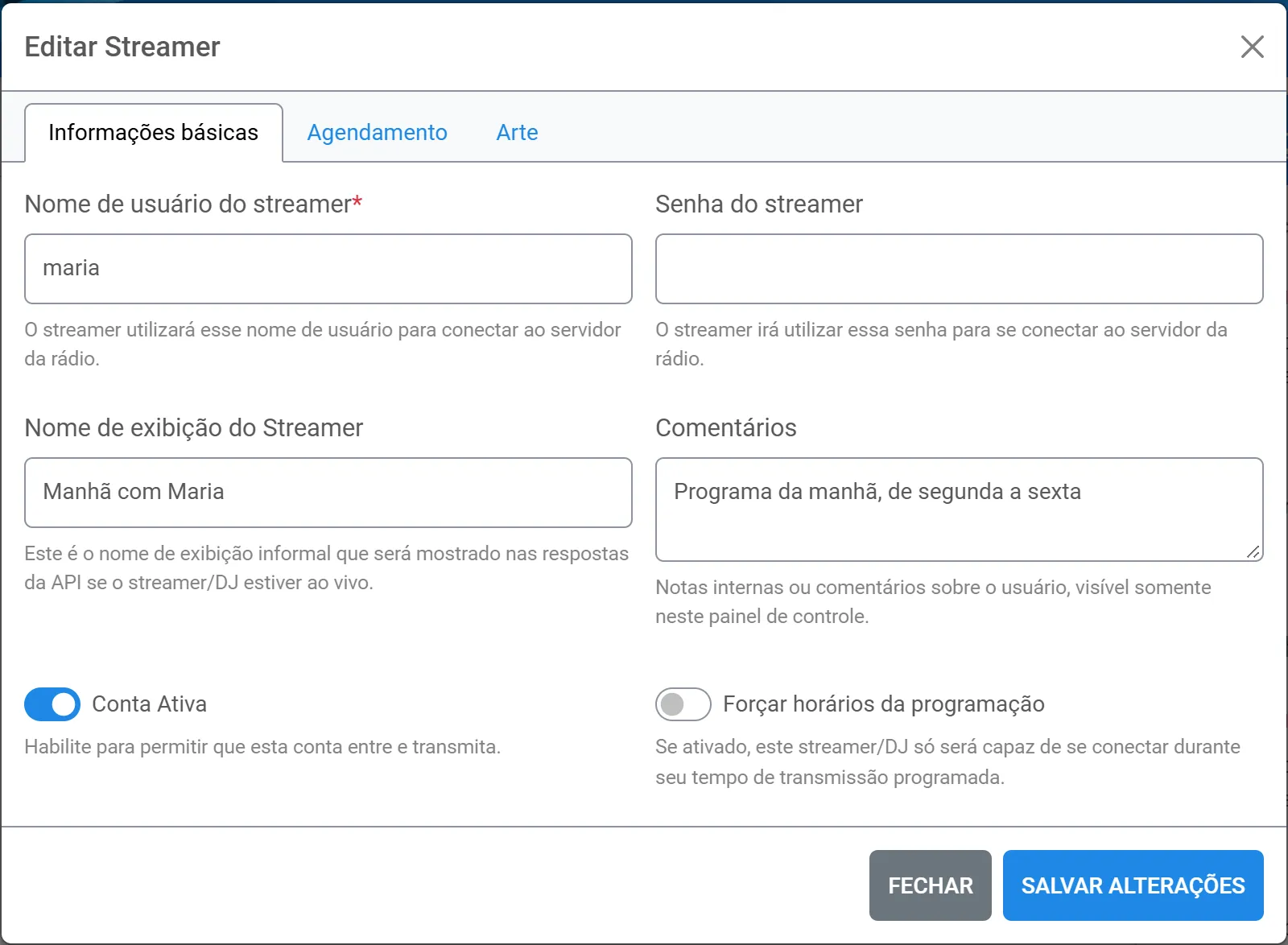 Edição da conta do locutor com o campo Senha do streamer vazio, para digitar a nova