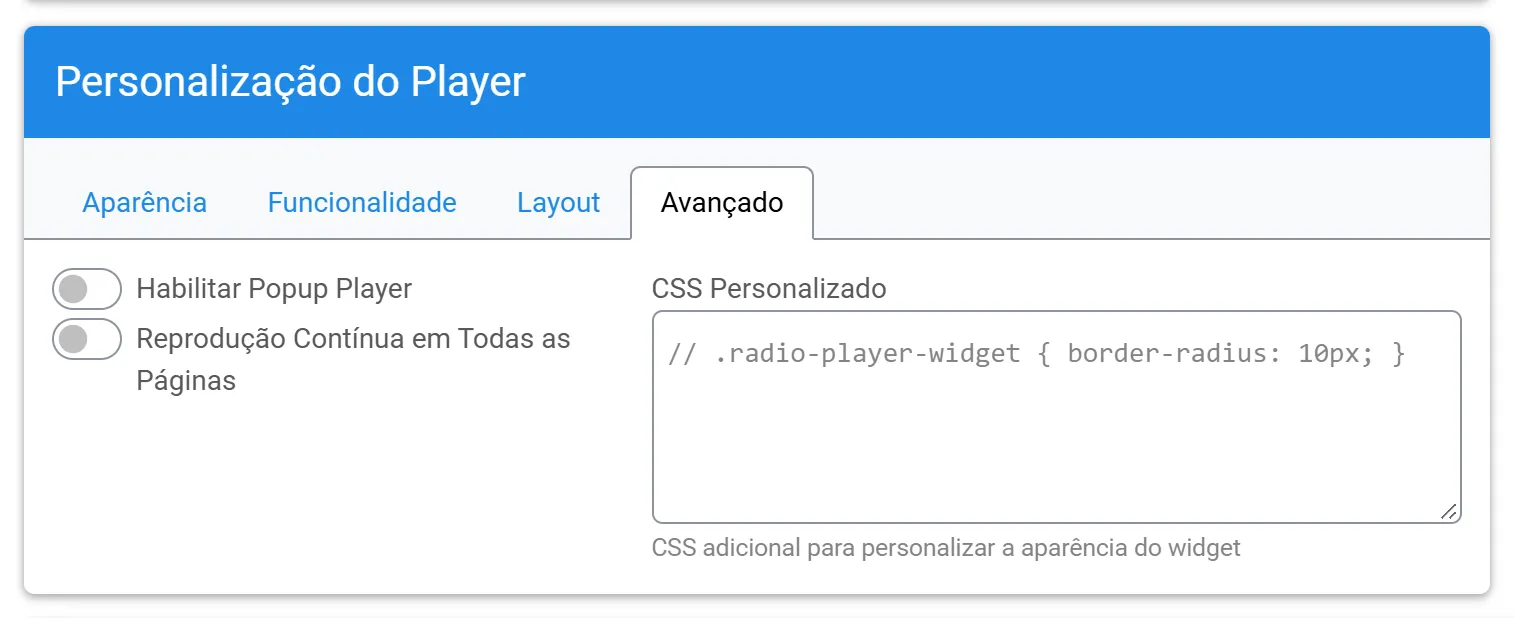 Aba Avançado: popup player, reprodução contínua e CSS personalizado