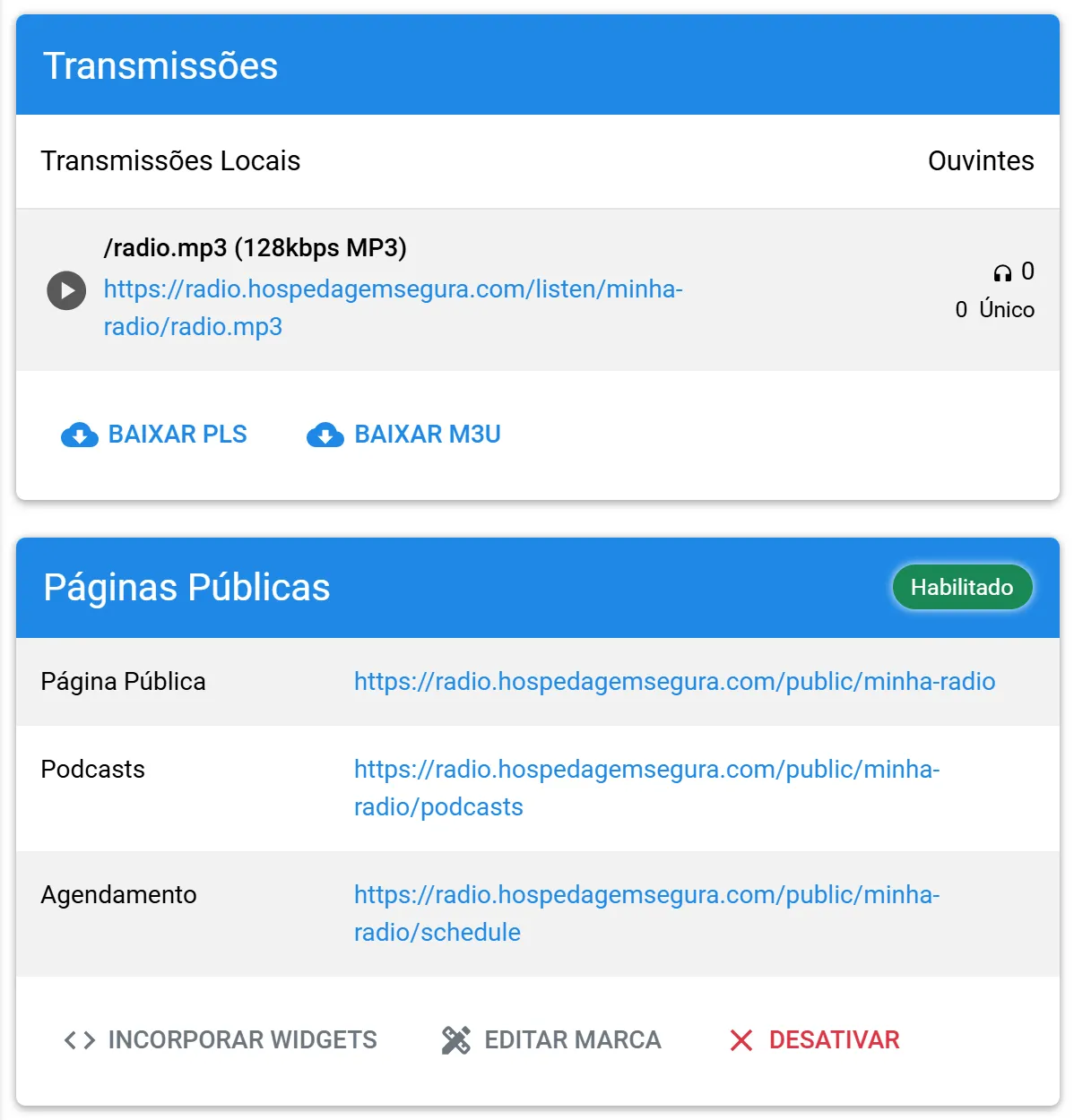 Quadros Transmissões e Páginas Públicas da Visão Geral, com o endereço de escuta, os botões de lista e o link da página pública