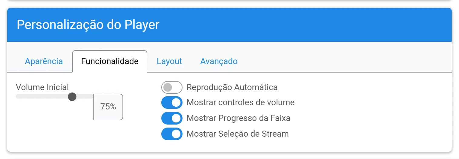 Aba Funcionalidade: volume inicial, reprodução automática, controles de volume, progresso da faixa e seleção de stream